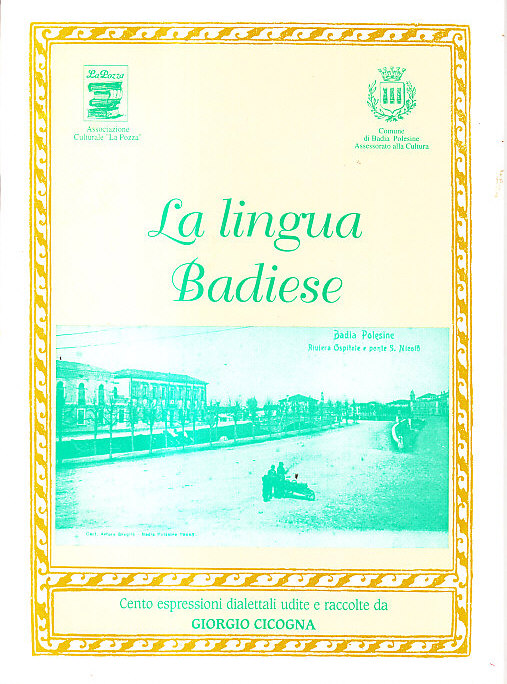 LA LINGUA BADIESE - CENTO ESPERESSIONI DIALETTALI UDITE E RACCOLTE …