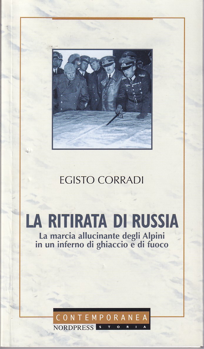 LA RITIRATA DI RUSSIA - LA MARCIA ALLUCINANTE DEGLI ALPINI …