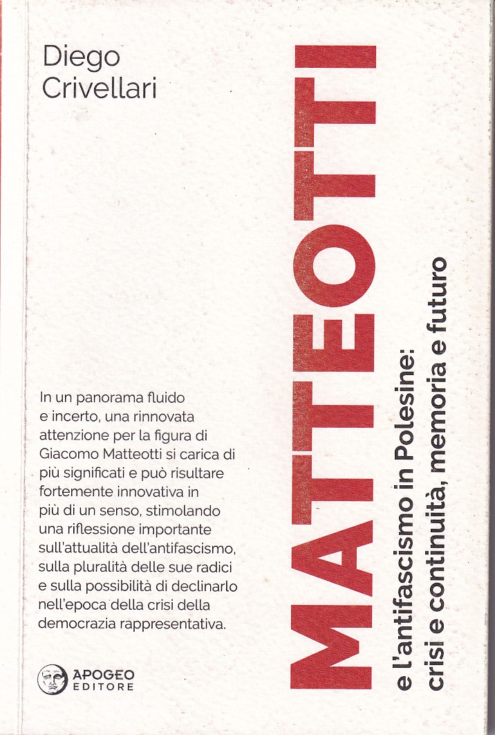 MATTEOTTI - E L' ANTIFASCISMO IN POLESINE: CRISI E CONTINUITA', …
