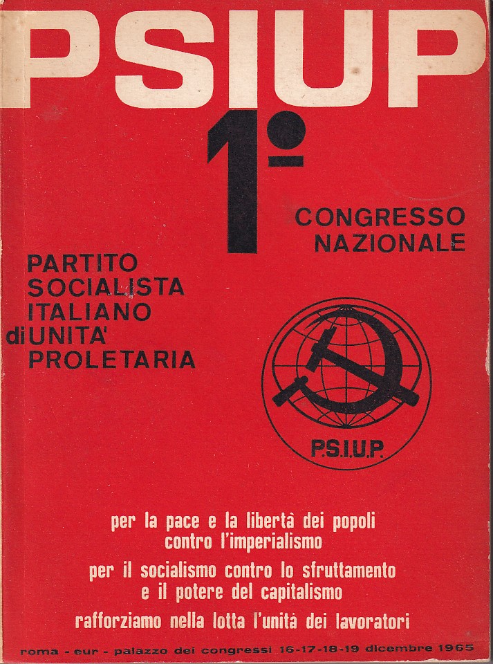 PSIUP 1° CONGRESSO NAZIONALE - PARTITO SOCIALISTA ITALIANO DI UNITA' …