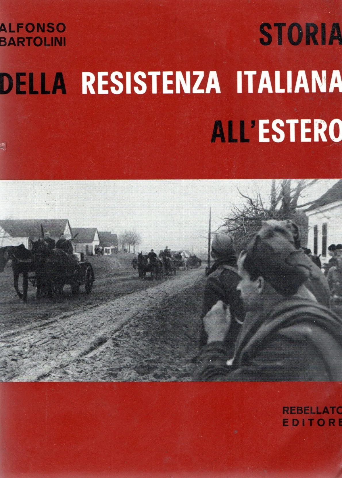 STORIA DELLA RESISTENZA ITALIANA ALL' ESTERO