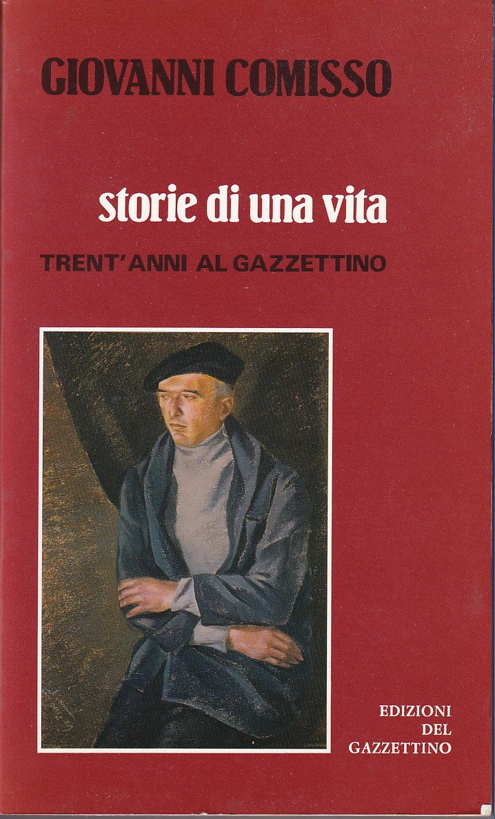 STORIE DI UNA VITA - TRENT' ANNI AL GAZZETTINO