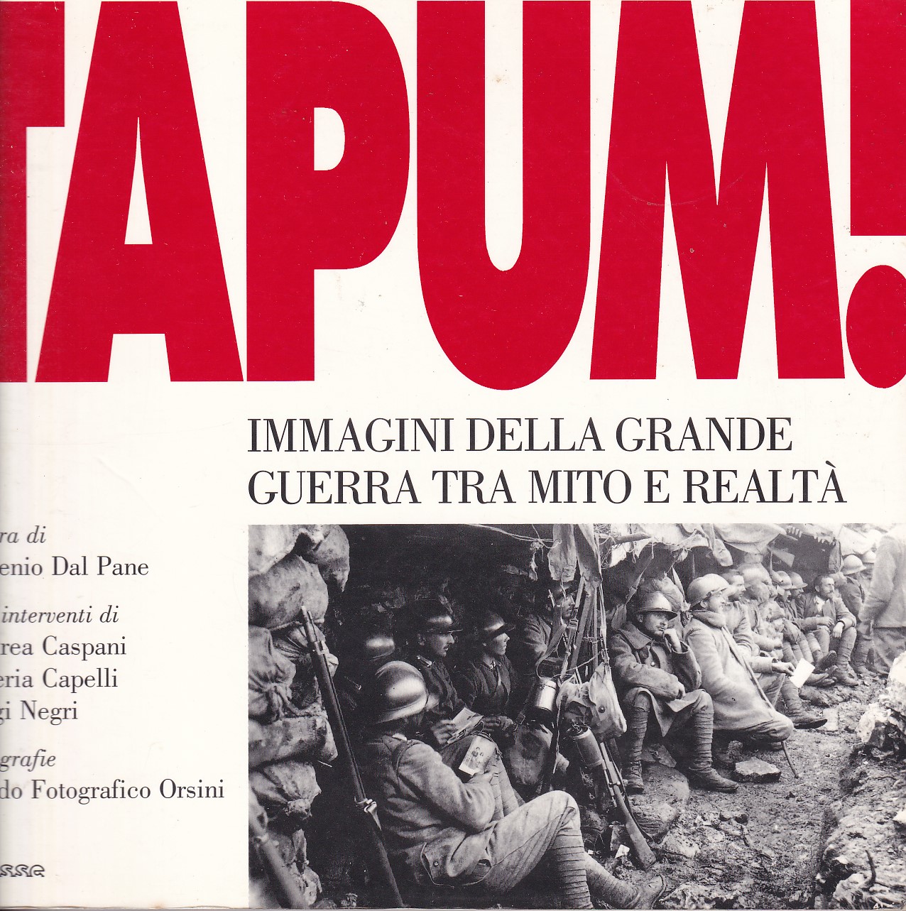 TAPUM ! - IMMAGINI DELLA GRANDE GUERRA TRA MITO E …
