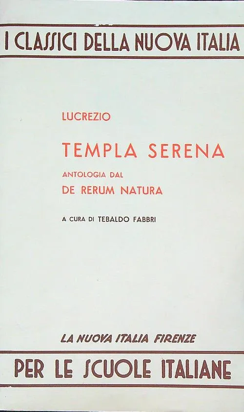 TEMPLA SERENA - ANTOLOLOGIA DAL DE RERUM NATURA