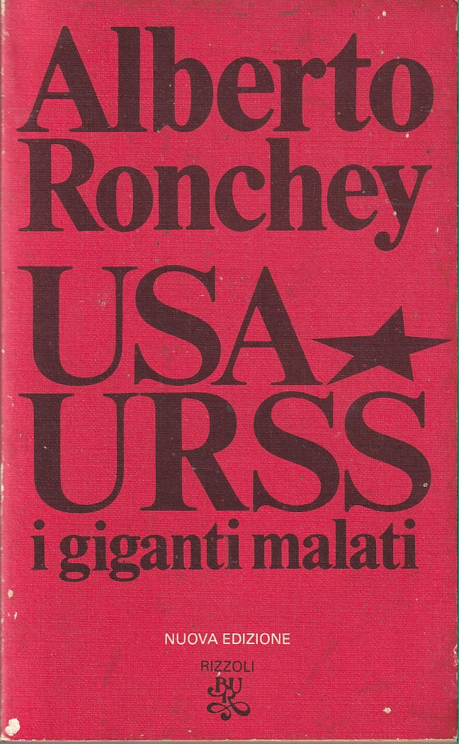 USA - URSS - I giganti malati