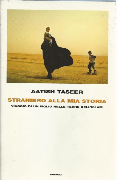 Straniero alla mia storia. Viaggio di un figlio nelle terre …