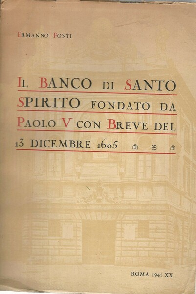 Il Banco di Santo Spirito fondato da Paolo V con …