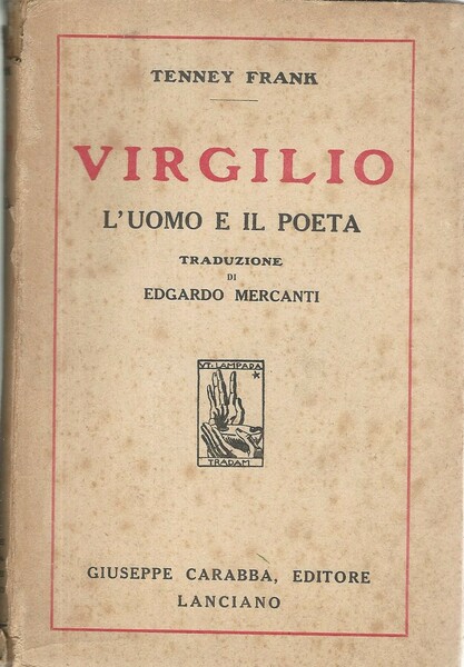 Virgilio. L'uomo e il poeta