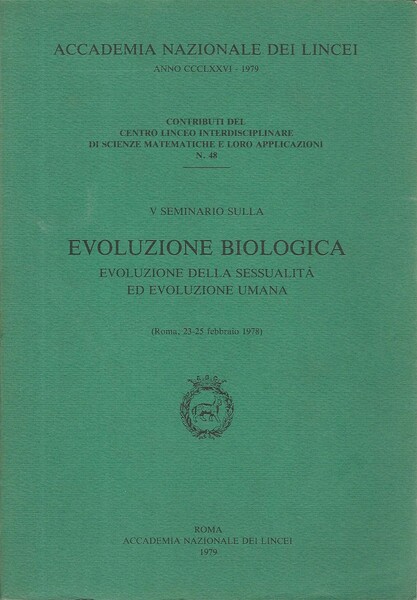 V seminario sulla evoluzione biologica. Evoluzione della sessualità ed evoluzione …