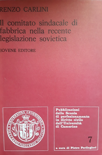 Il comitato sindacale di fabbrica nella recente legislazione sovietica