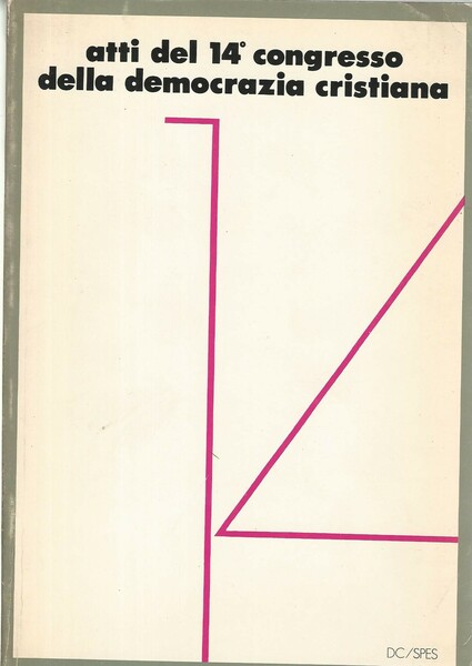 Atti del 14^ congresso della democrazia cristiana