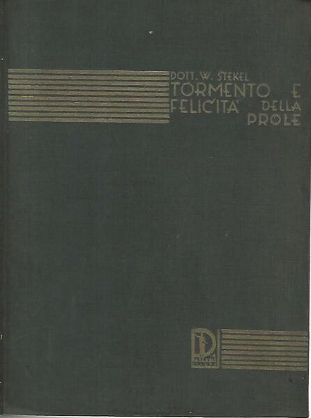 Tormento e felicità della prole