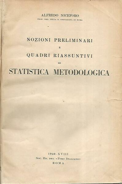 Nozioni preliminari e quadri riassuntivi di statistica metodologica