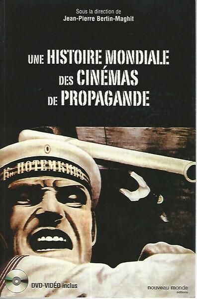 Une histoire mondiale des cinemas de propagande