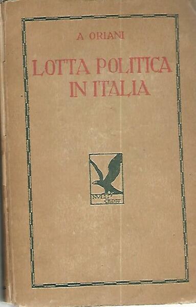Lotta politica in Italia. Volume I