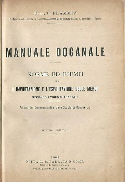 Manuale doganale. Norme ed esempi per l'importazione e l'esportazione delle …