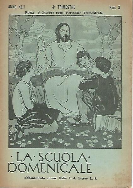 La scuola domenicale. Rivista. 4 trimestre. 1 ottobre 1932