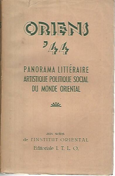 Oriens 44. Panorama litteraire artistique politique social du monde oriental