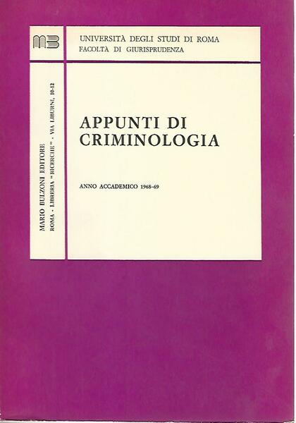Appunti di criminologia. Anno accademico 1968-69