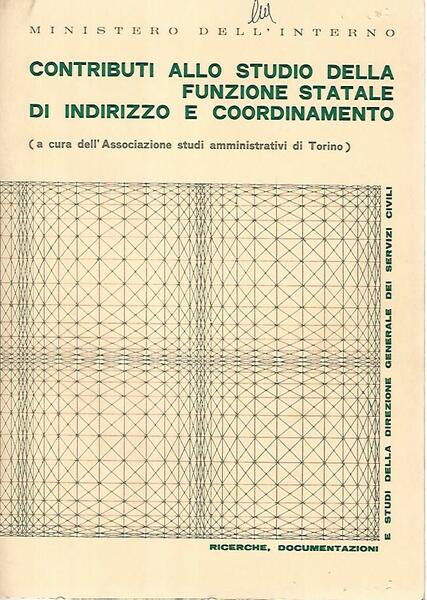 Contributi allo studio della funzione statale di indirizzo e coordinamento