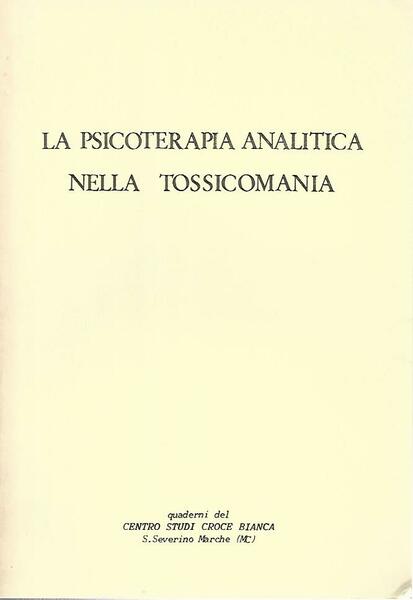 La psicoterapia analitica nella tossicomania