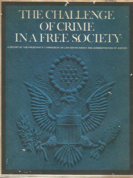 The challenge of crime in a free society