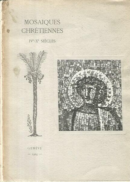 Mosaiques chretiennes IV - X siecles