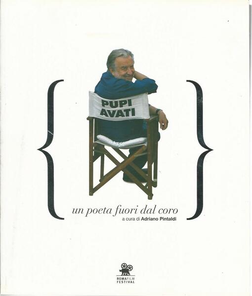 Pupi Avati. Un poeta fuori dal coro