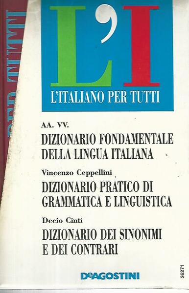 L'italiano per tutti. 3 volumi. Dizionario fondamentale della lingua italiana- …