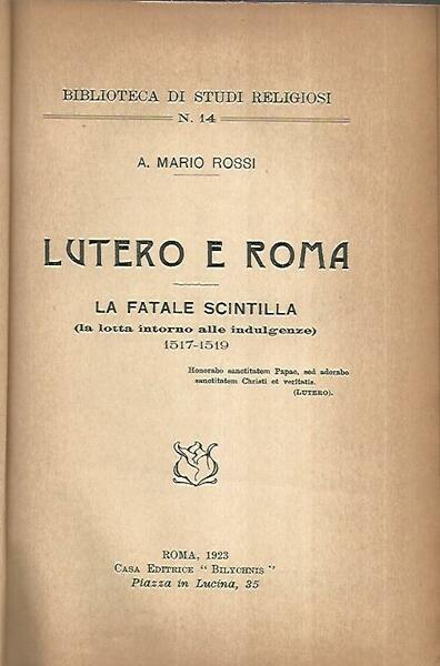 Lutero e Roma. La fatale scintilla