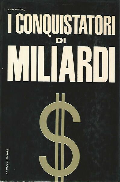 I conquistatori di miliardi