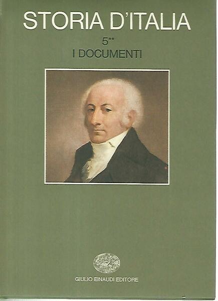Storia d'Italia 5. I documenti. Tomi 1-2