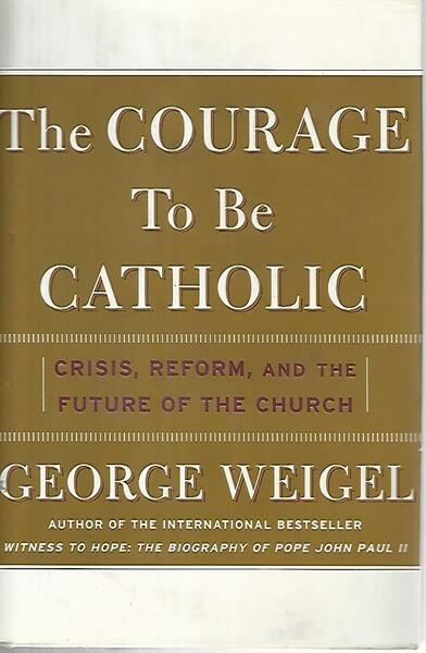 The courage to be catholic