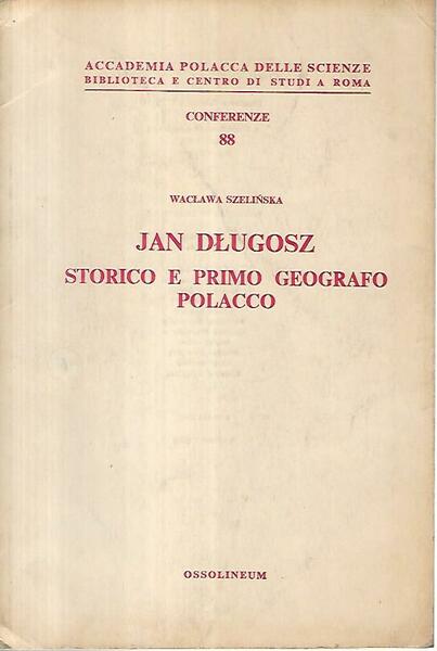 Jan Dlugosz storico e primo geografo polacco