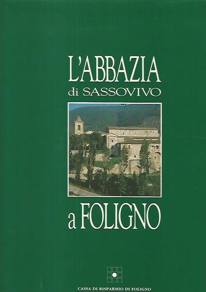 La basilica di Sassovivo a Foligno