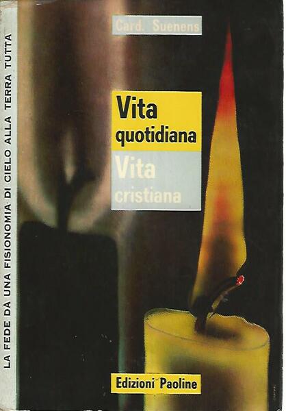 Vita quotidiana. Vita cristiana
