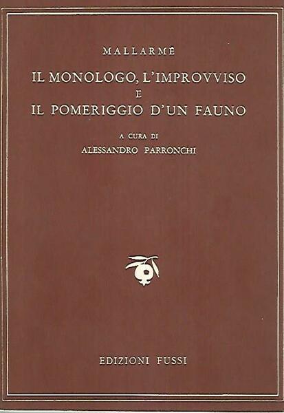 Il monologo, l'improvviso e il pomeriggio d'un fauno