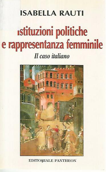 Istituzioni politiche e rappresentanza femminile