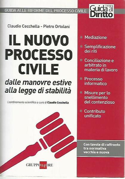 Il nuovo processo civile. Dalle manovre estive alla legge di …