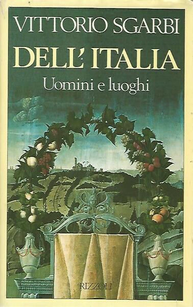 Dell'Italia. Uomini e luoghi