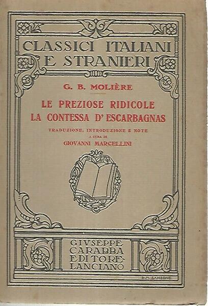 Le preziose ridicole. La contessa d'Escarbagnas