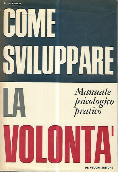 Come sviluppare la volontà
