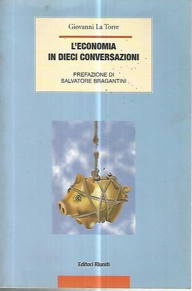 L'economia in dieci conversazioni