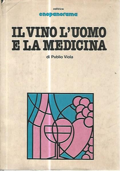 Il vino l'uomo e la medicina