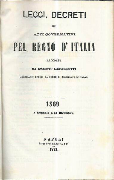 Leggi, decreti ed atti governativi pel Regno d'Italia. 1869 1 …