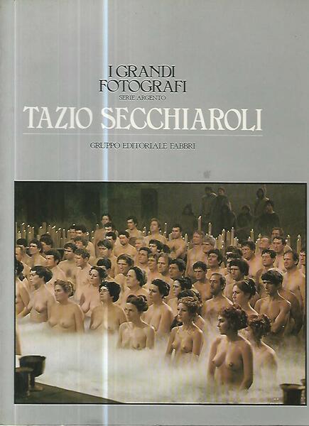 I grandi fotografi. Tazio Secchiaroli