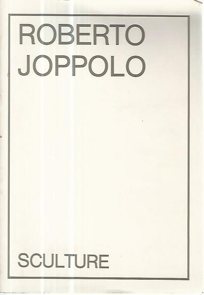 Roberto Joppolo. Sculture