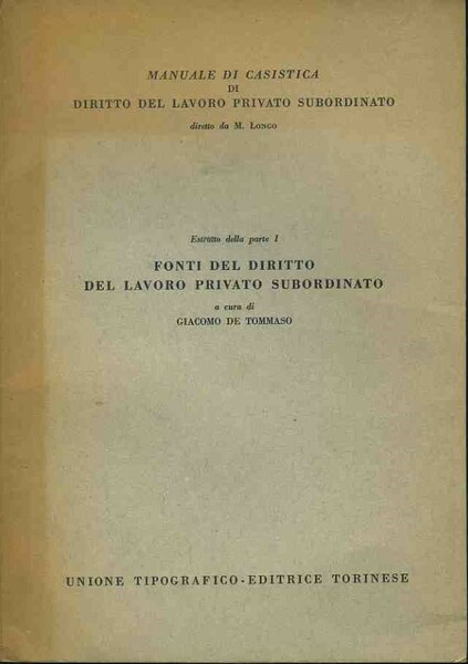 Estratto della parte I. Fonti del diritto del lavoro privato …