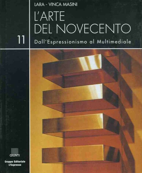 L'arte del novecento. 11 dall'espressionismo al multimediale