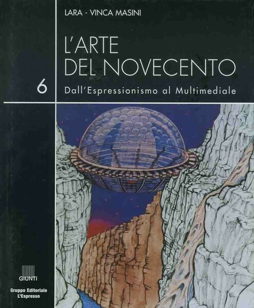 L'arte del novecento 6 L'utopia architettonica